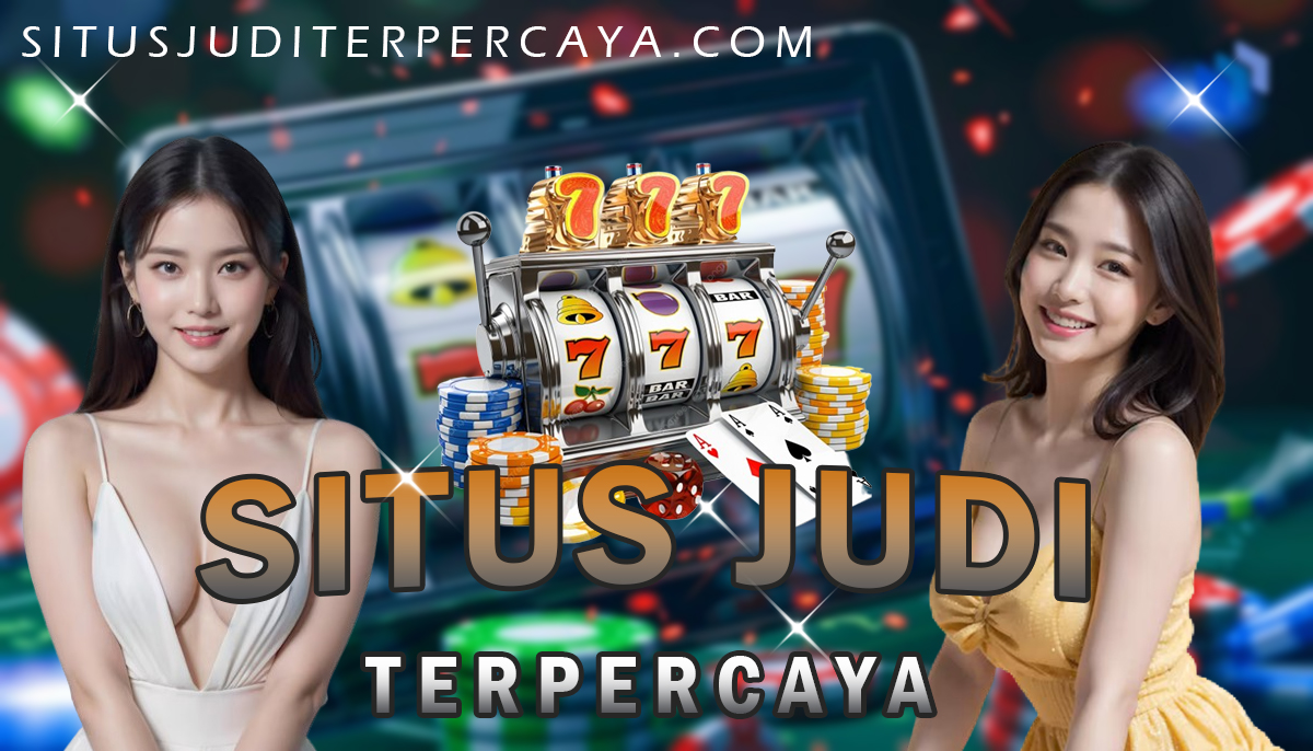 Situs Judi Terpercaya